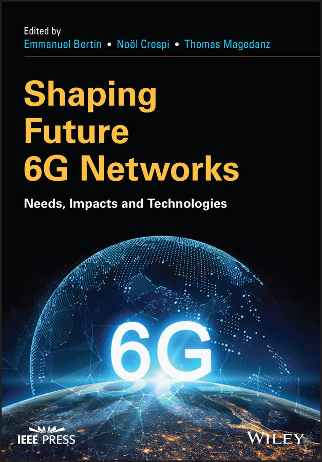 Shaping Future 6G Networks