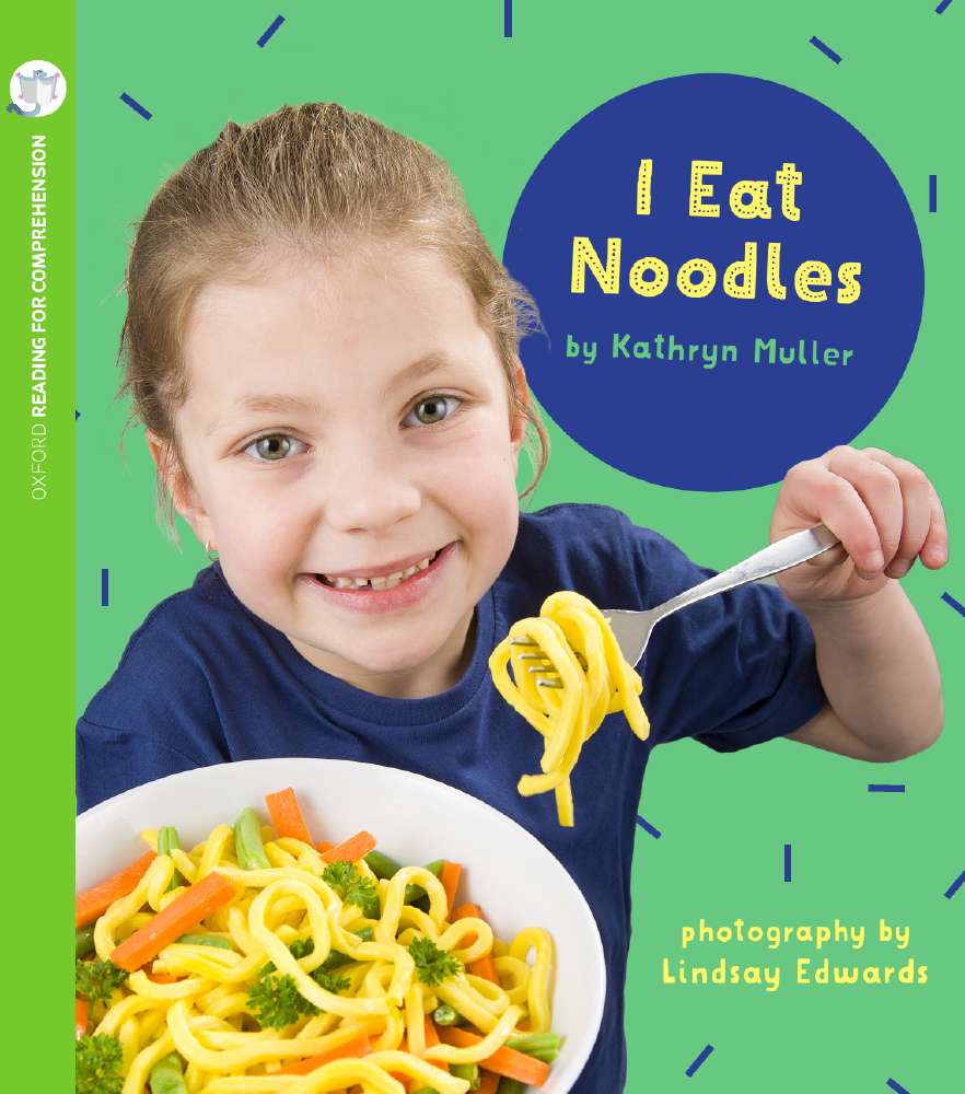 I Eat Noodles: Oxford Level 1+: Pack of 6