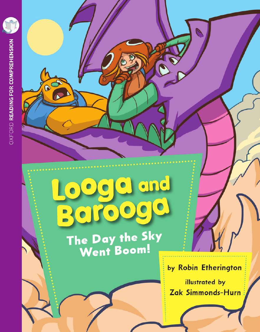 Looga&Barooga: The Sky Went Boom: Oxford Level 7: Pack of 6 + Comprehension Card