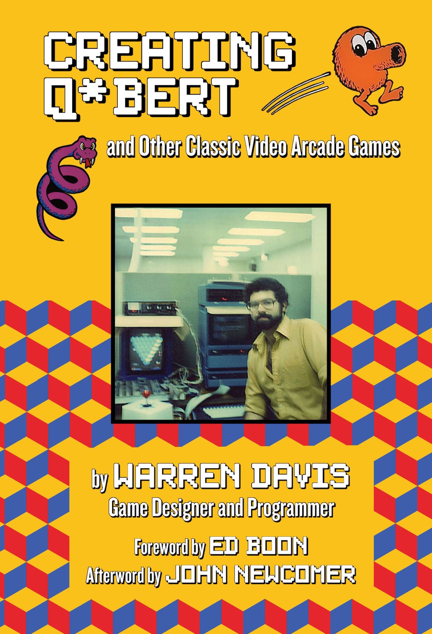 Creating Q*Bert: and Other Classic Video Arcade Games