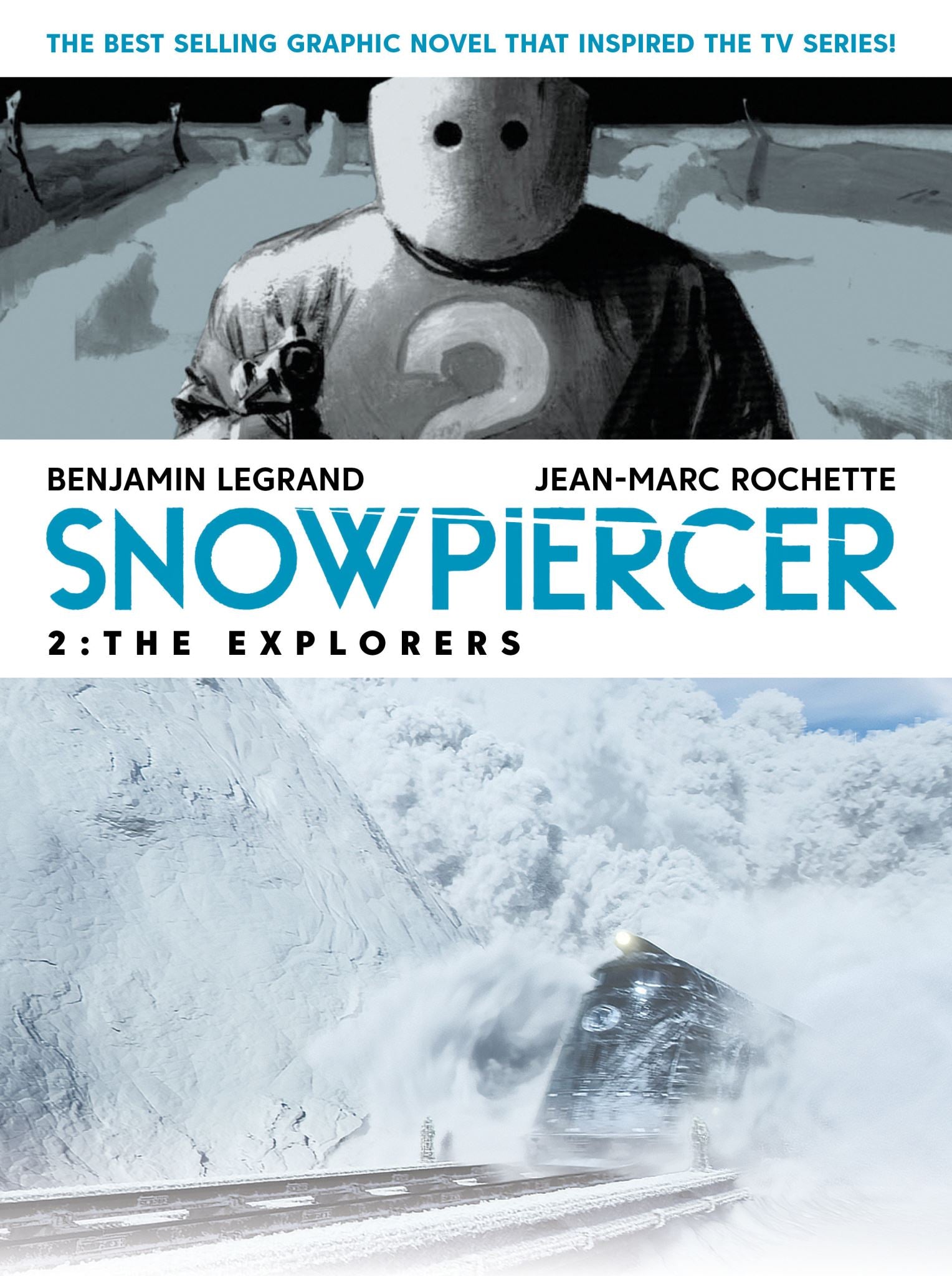 Snowpiercer: Volume 2 - The Explorers