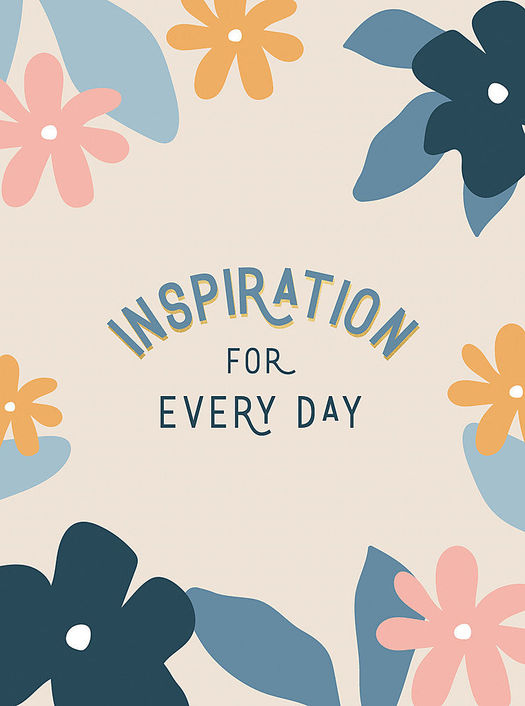 Inspiration for Every Day