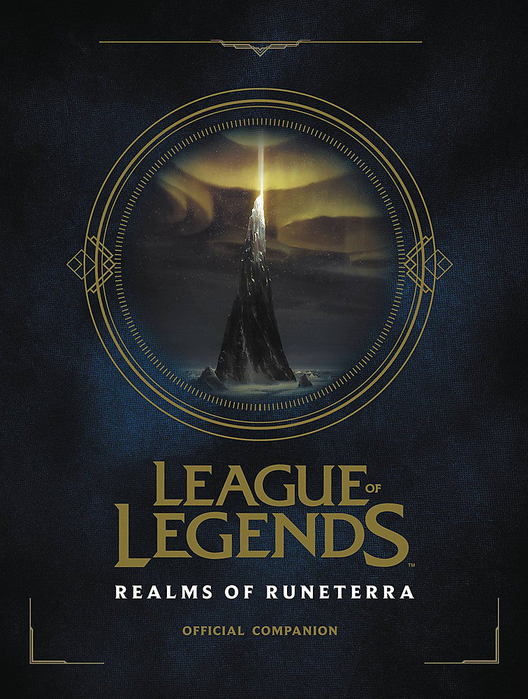 League of Legends: Realms of Runeterra (Official Companion)