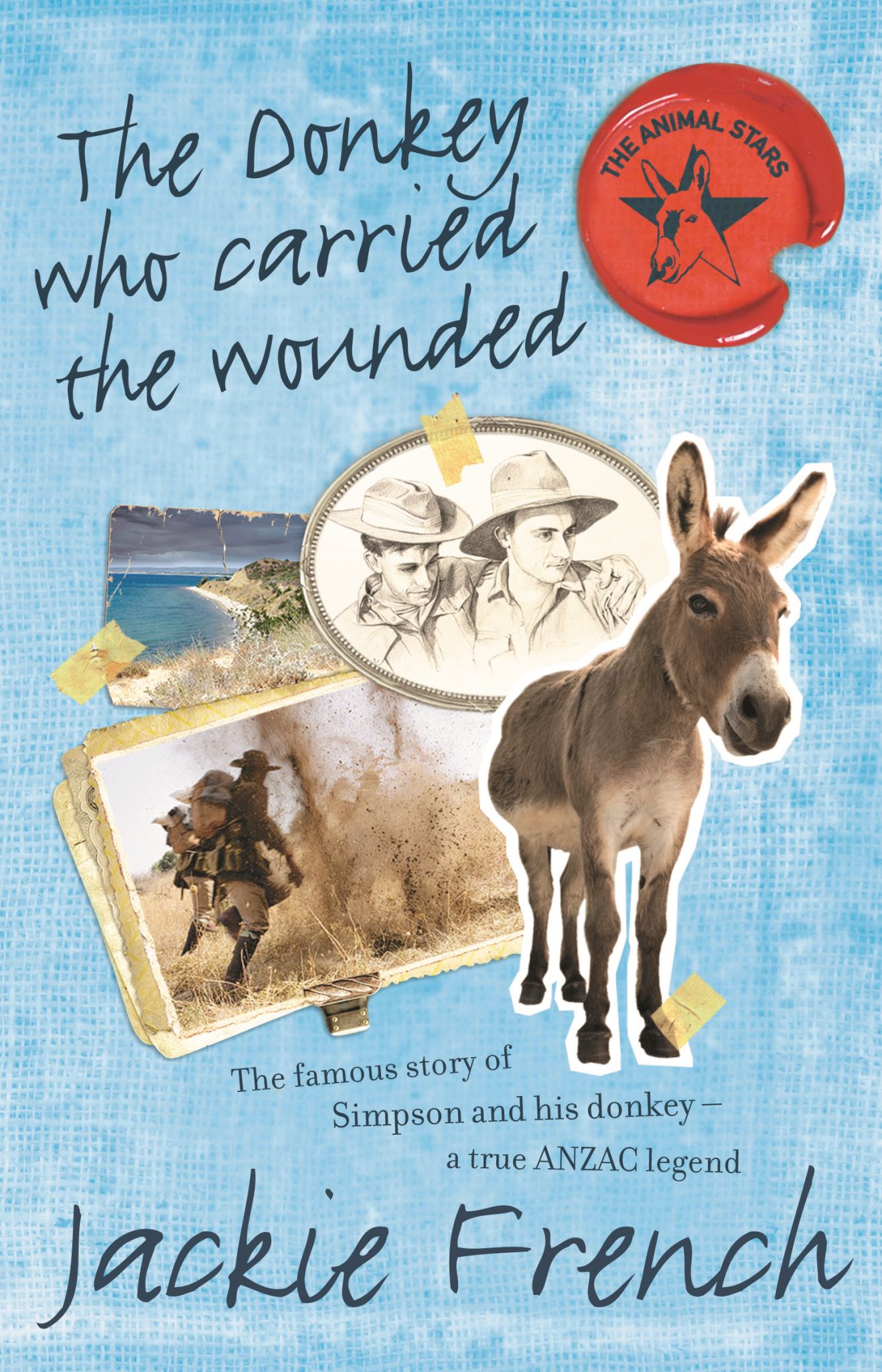 The Donkey Who Carried the Wounded (Animal Stars, #4)