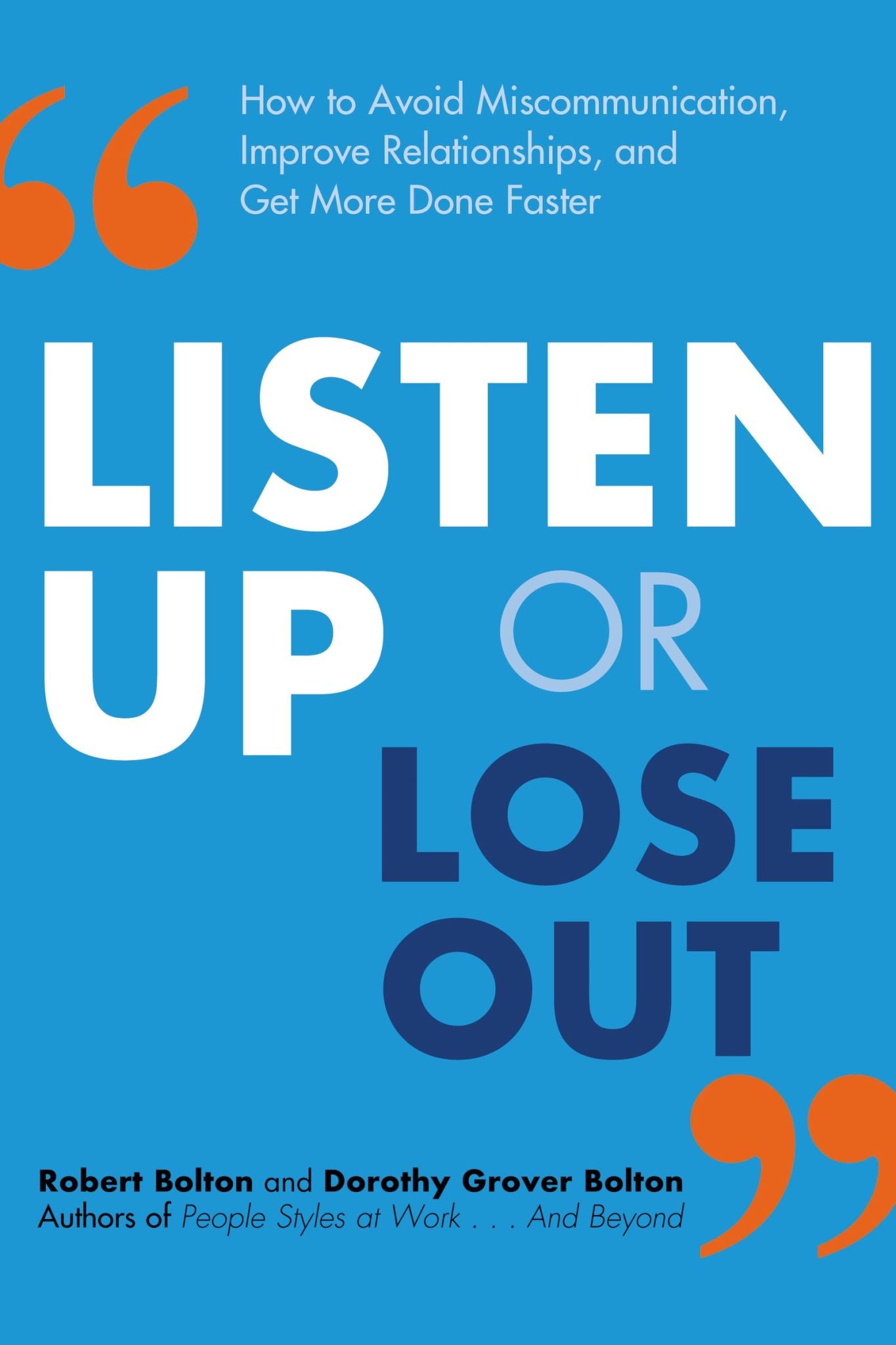 Listen Up Or Lose Out