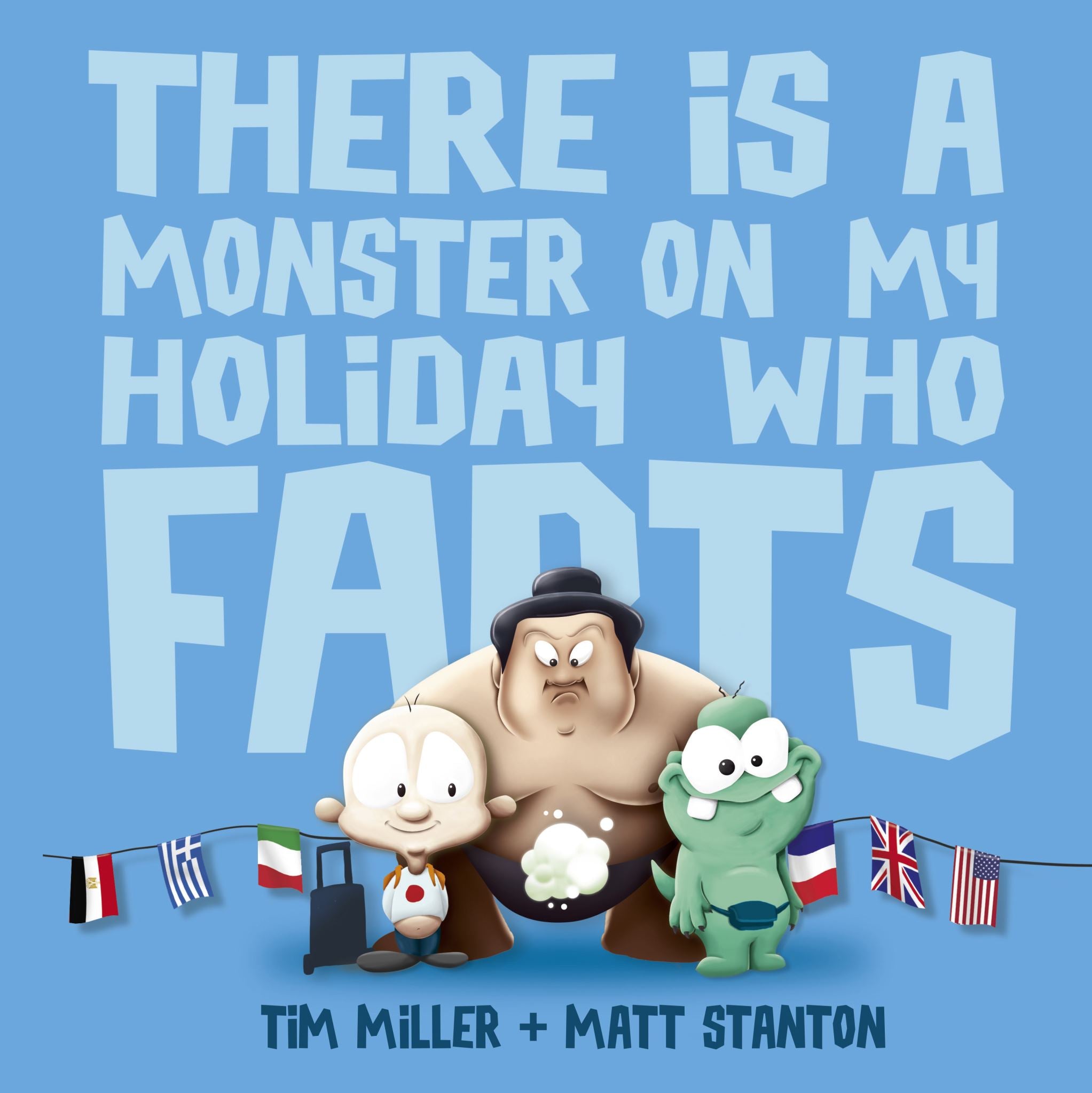 There Is A Monster On My Holiday Who Farts (Fart Monster and Fr