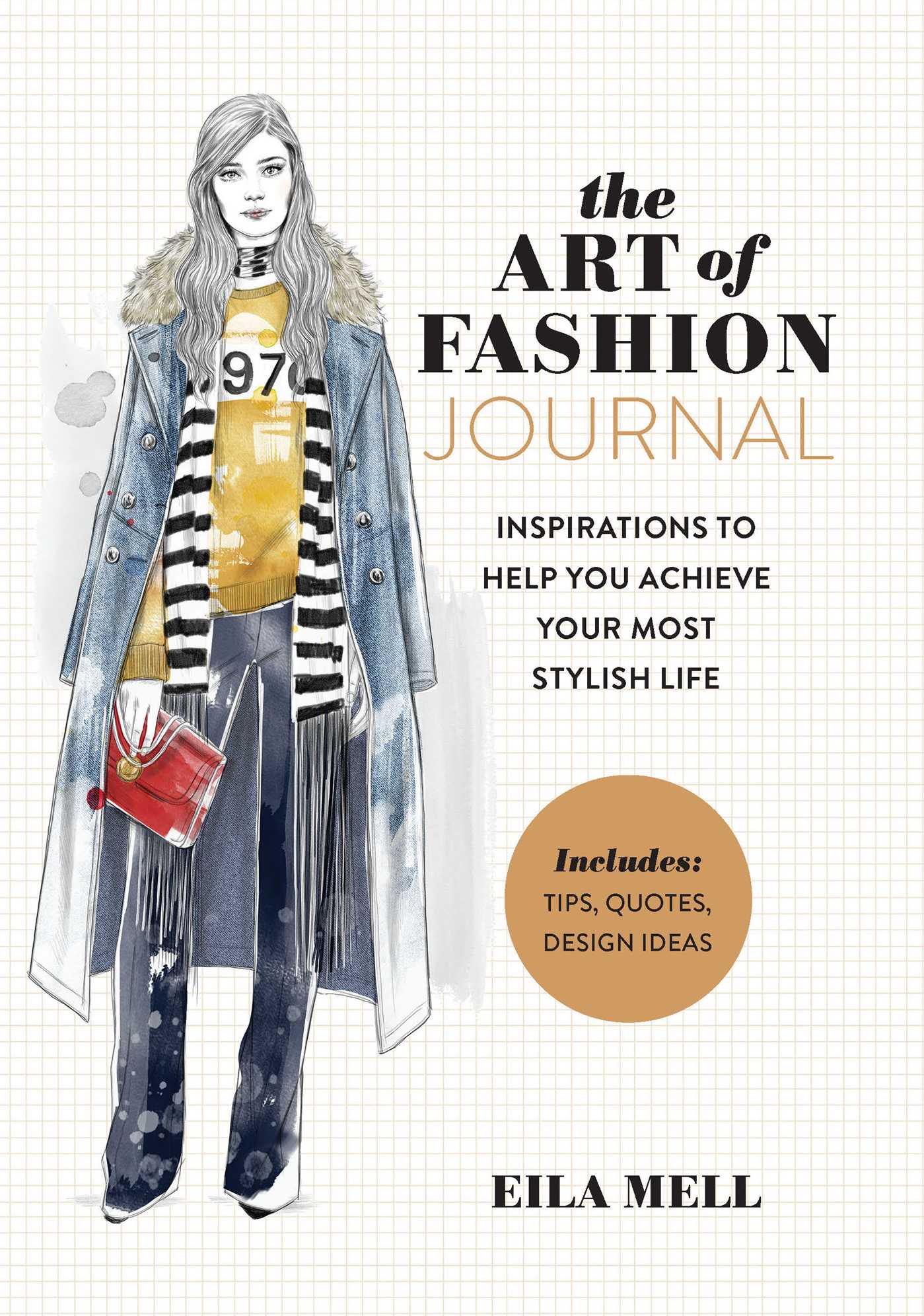 Art of Fashion - A Journal: Inspirations to Help You Achieve Your Most Stylish L