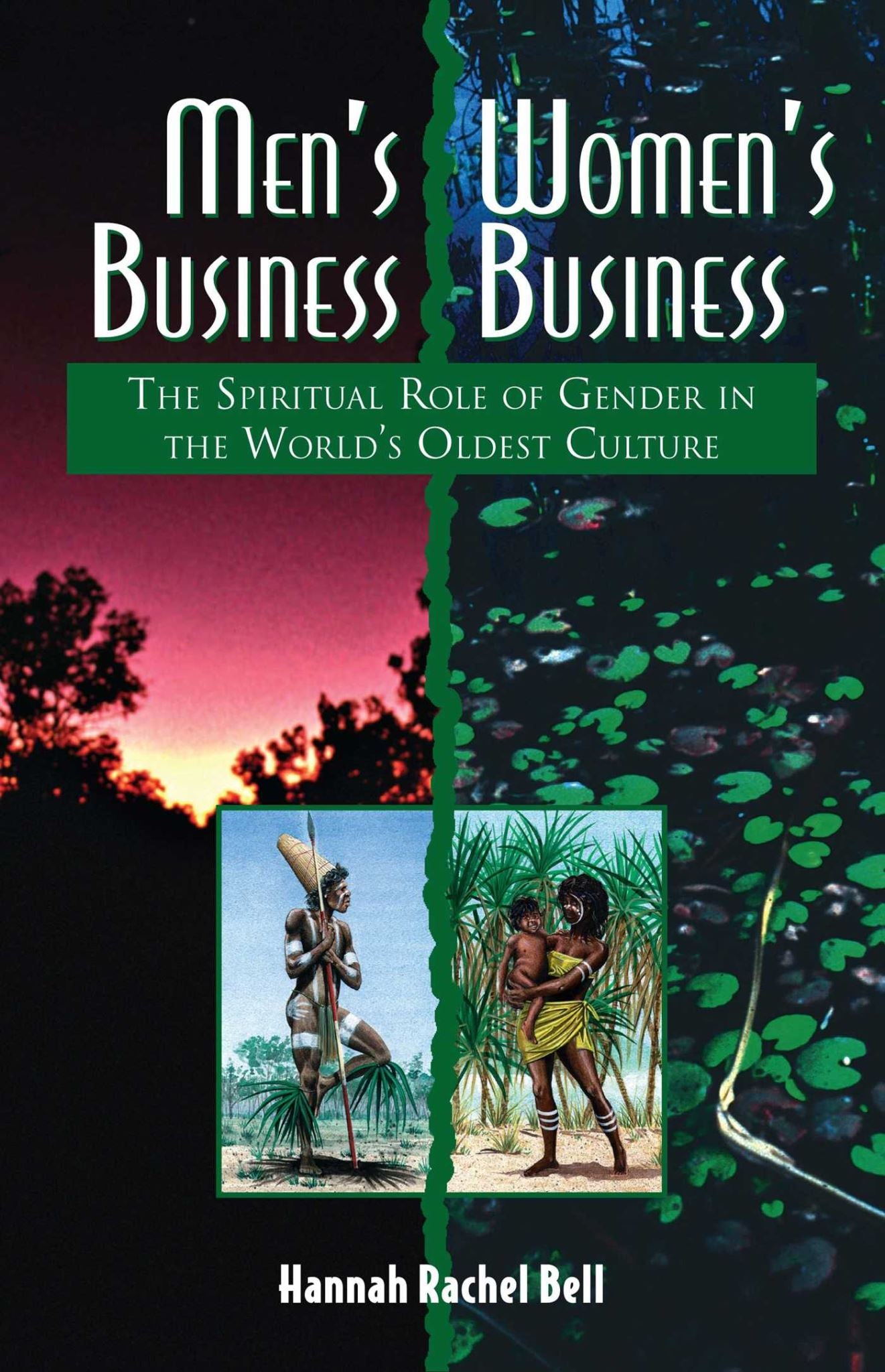 Men's Business, Women's Business: The Spiritual Role of Gender in the World's Ol