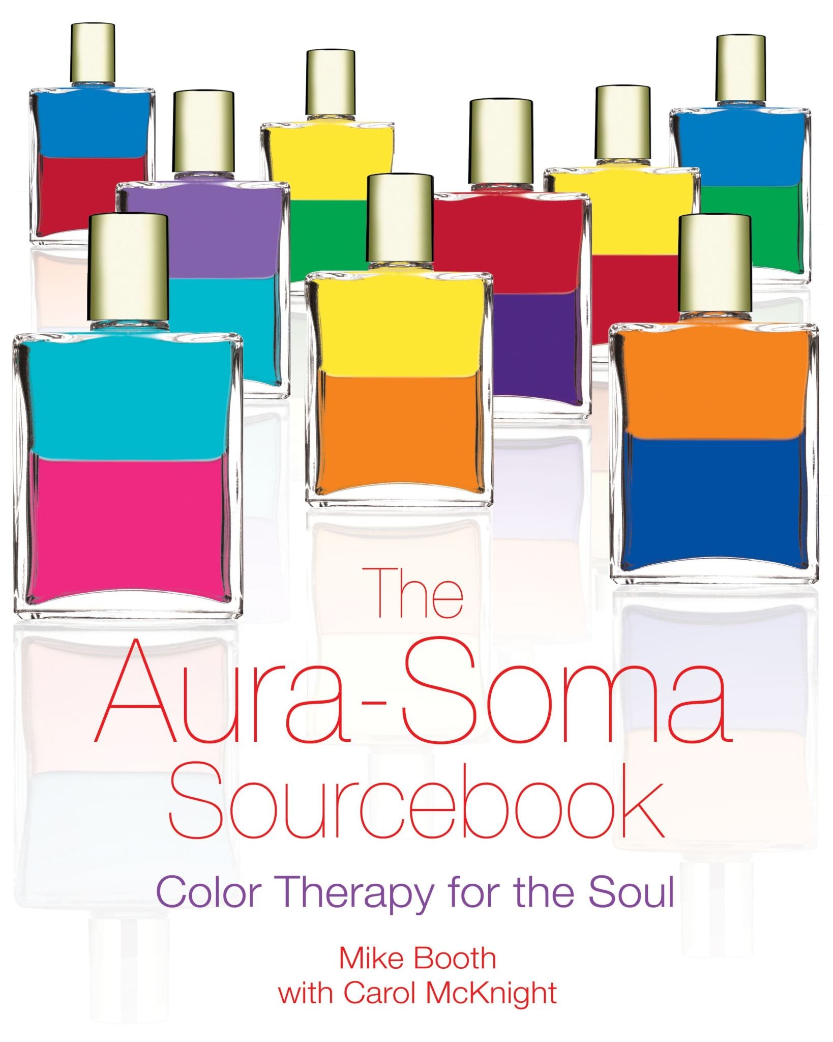 Aura-Soma Sourcebook: Color Therapy for the Soul