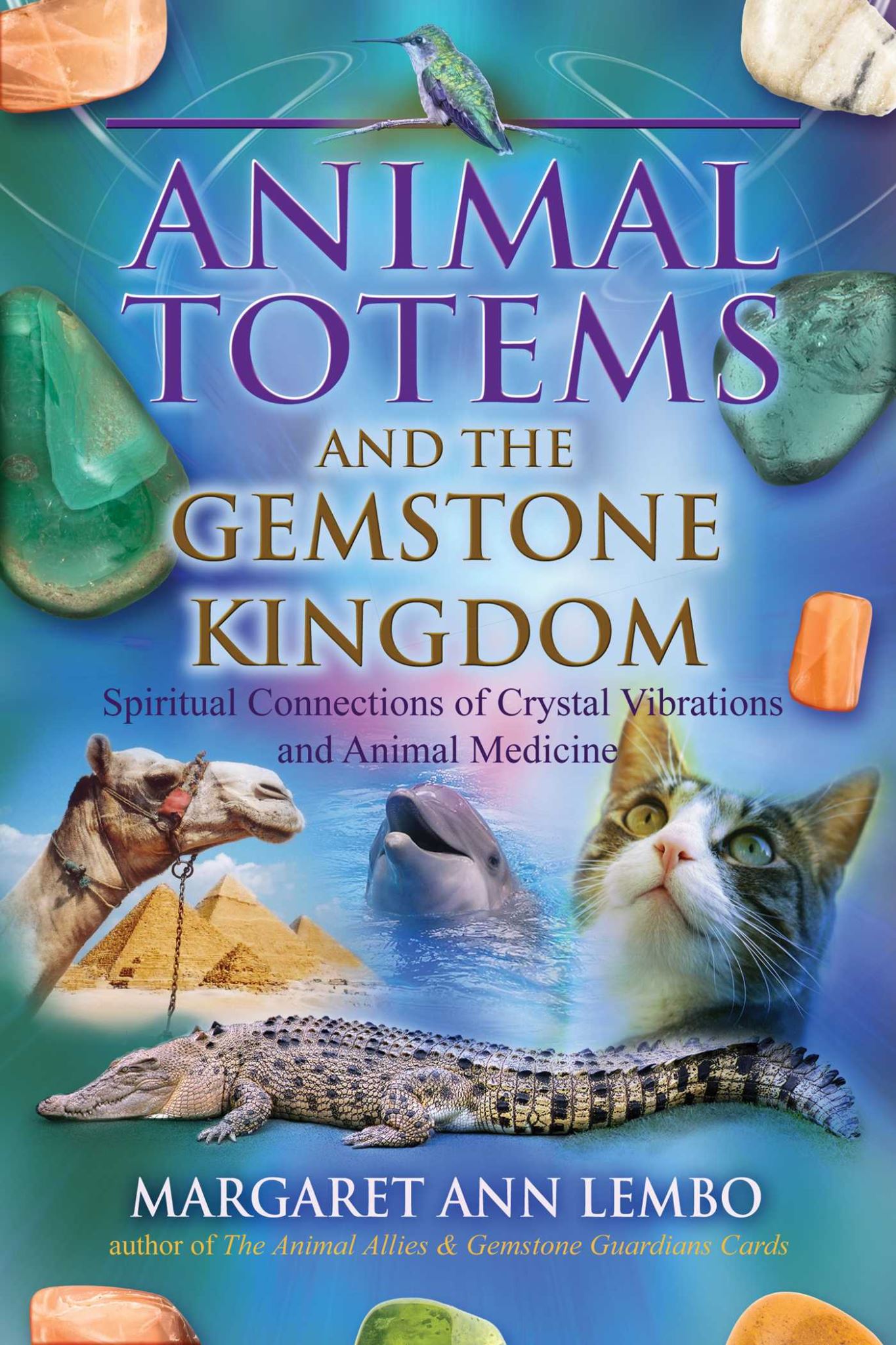 Animal Totems and the Gemstone Kingdom: Spiritual Connections of CrystalVibratio