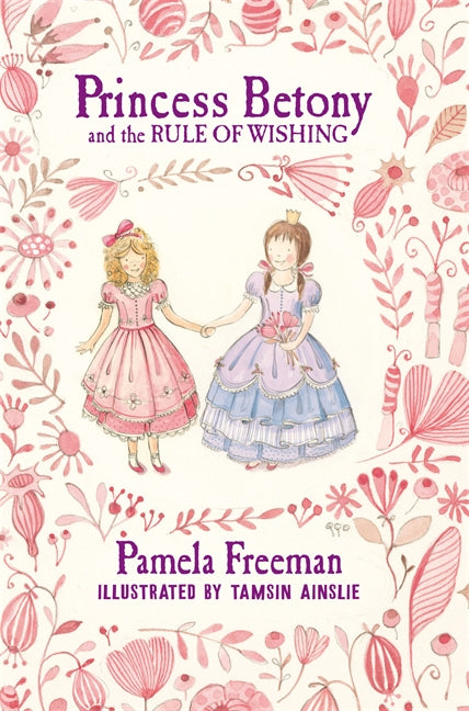 Princess Betony and the Rule of Wishing (Book 3)