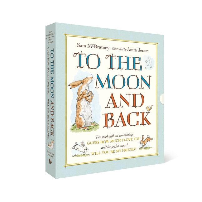 To the Moon and Back: Guess How Much I Love You and Will You Be My Friend? Slipc
