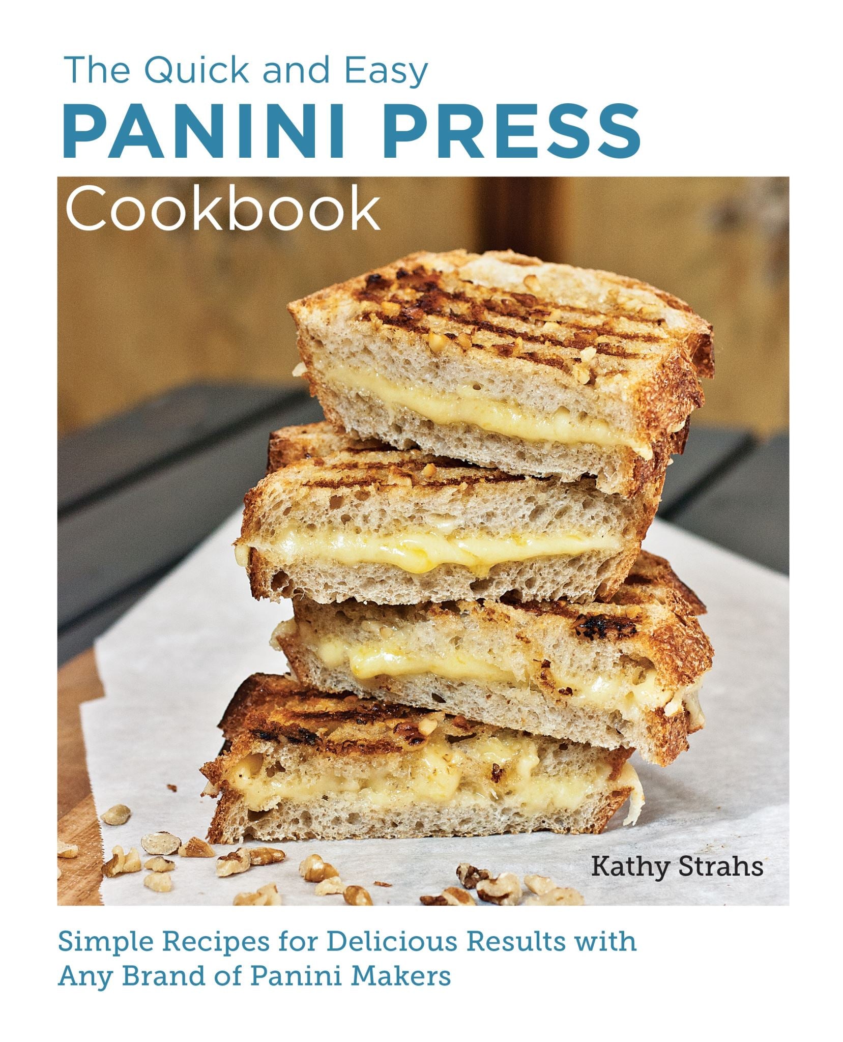 Panini Press Cookbook (Quick and Easy)