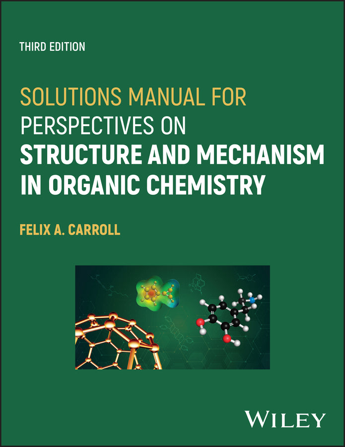 Solutions Manual for Perspectives on Structure and Mechanism in Organic Chemistr