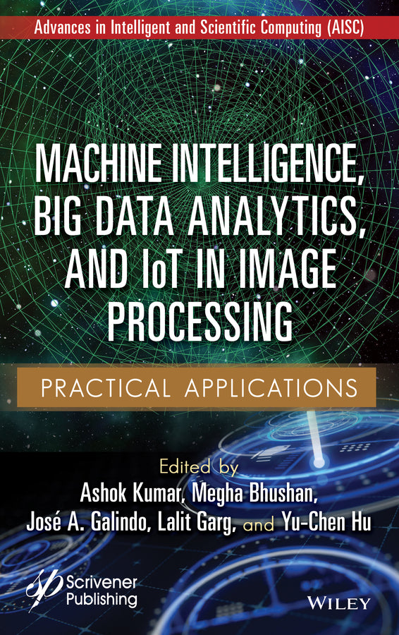 Machine Intelligence, Big Data Analytics, and IoT in Image Processing