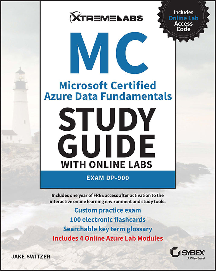 Microsoft Certified Azure Data Fundamentals Study Guide with Online Labs: Exam D