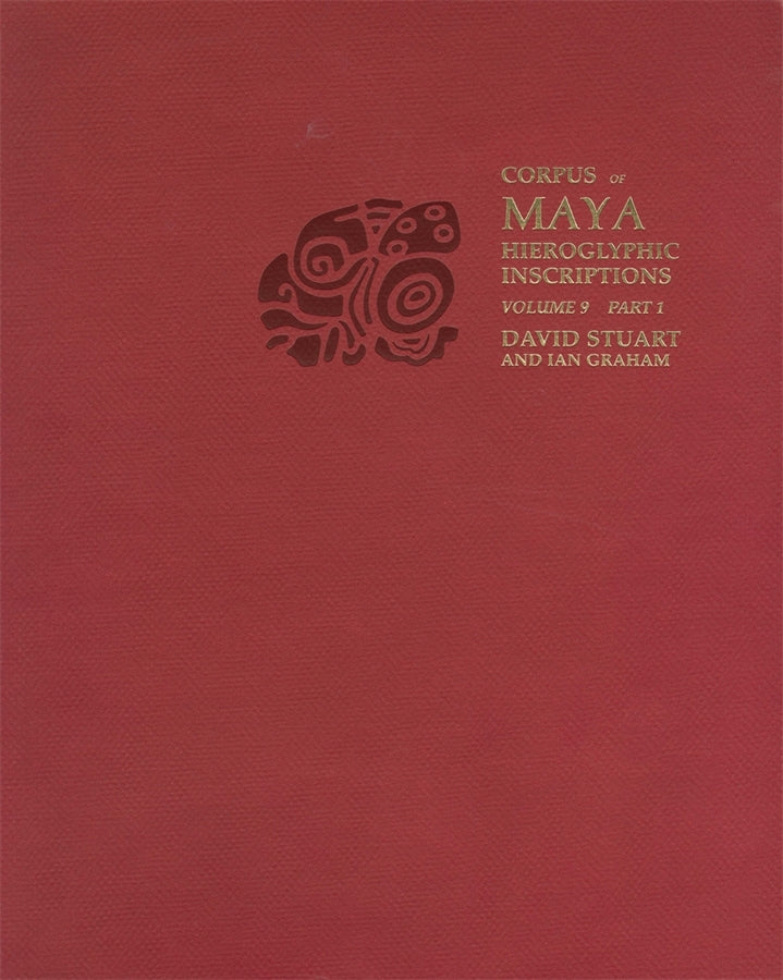 Corpus of Maya Hieroglyphic Inscriptions, Volume 9: Part 1: Piedras Negras