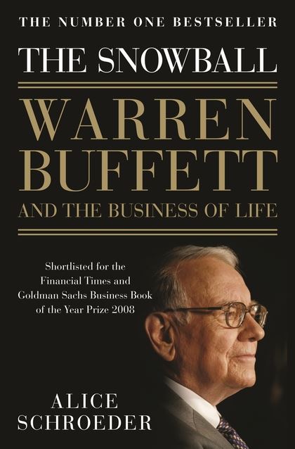 Snowball: Warren Buffett and the Business of Life