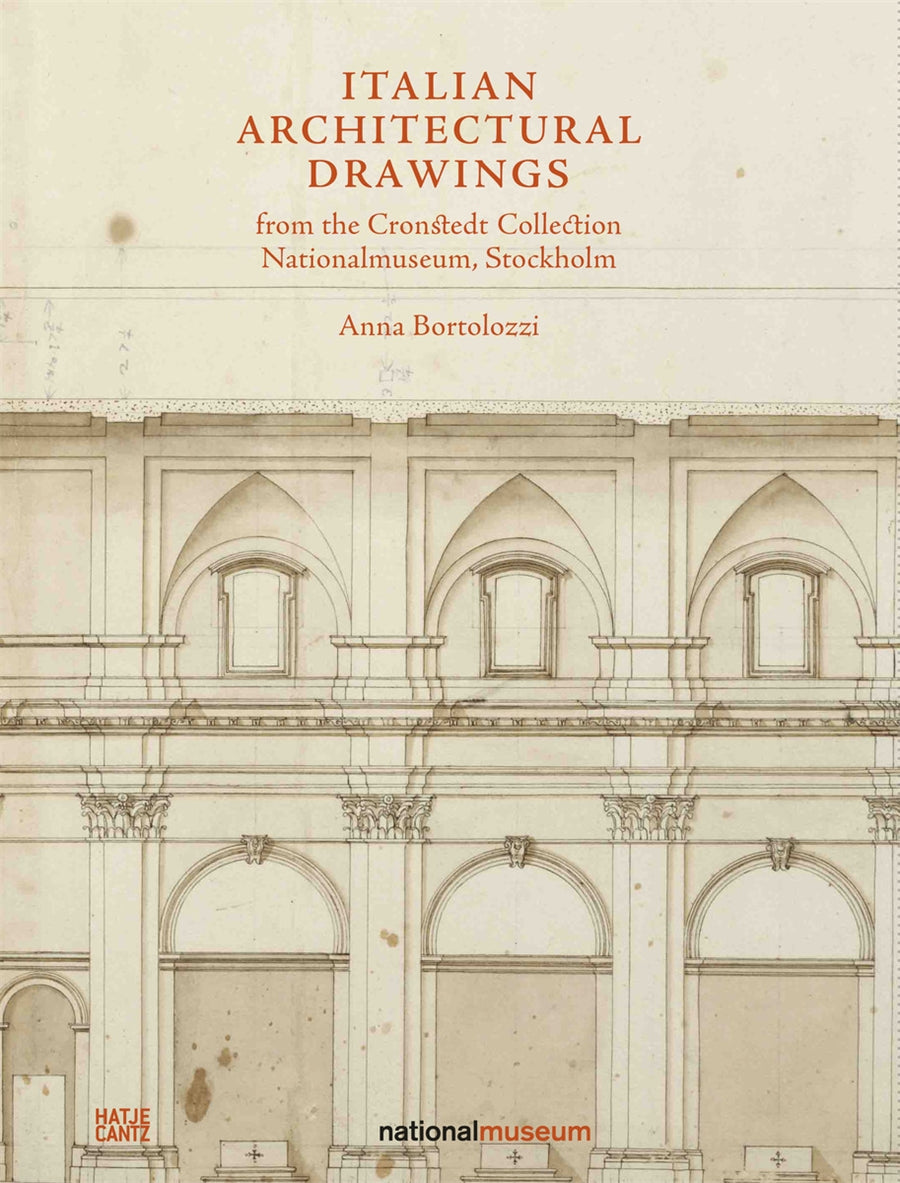 Italian Architectural Drawings from the Cronstedt Collection, Nationalmuseum, S