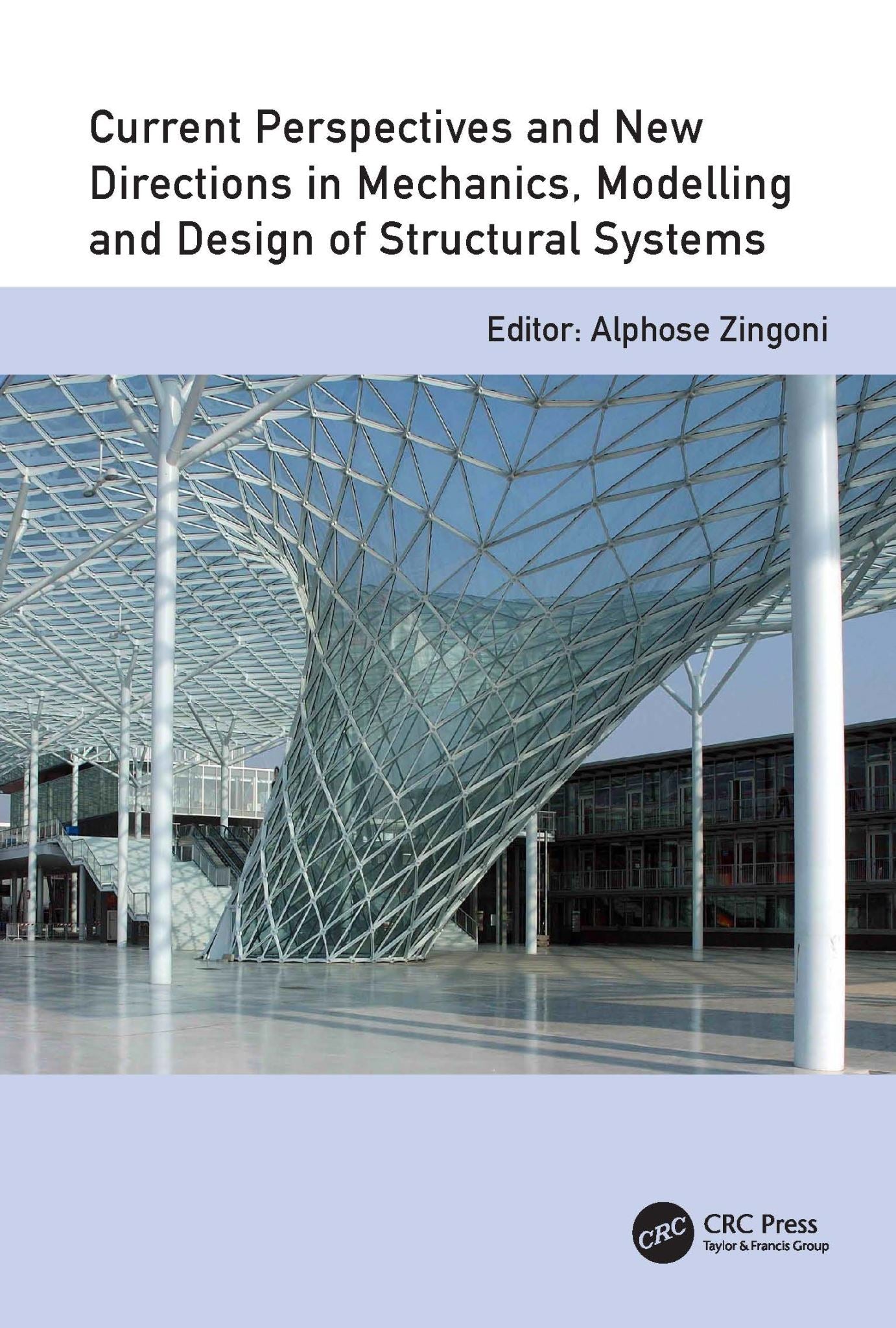 Current Perspectives and New Directions in Mechanics, Modelling and Design of S