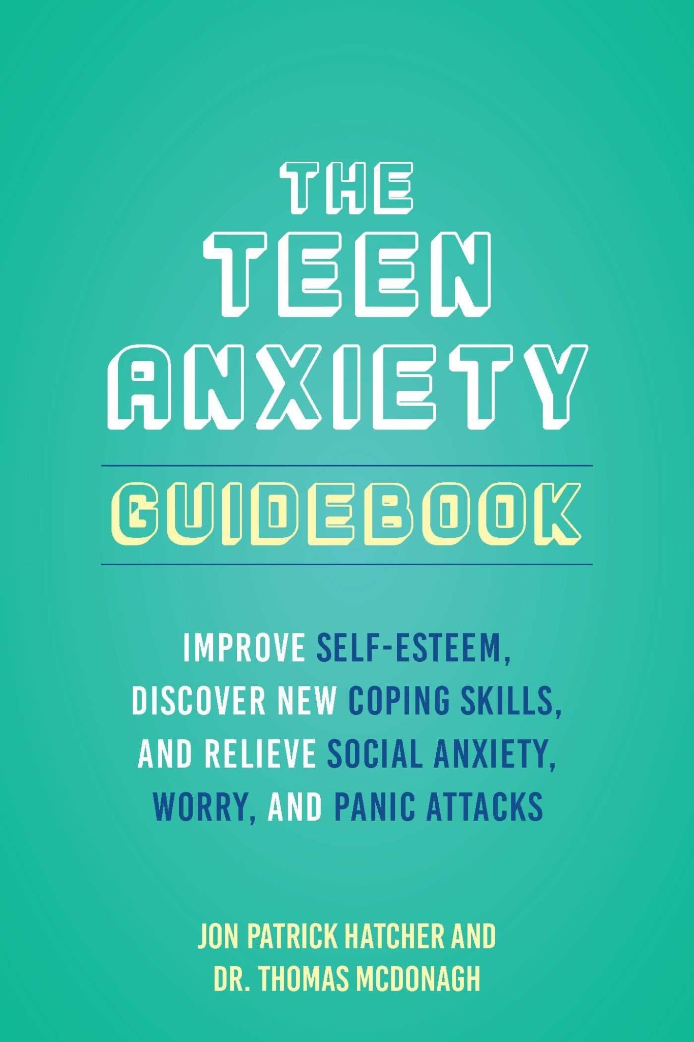 The Teen Anxiety Guidebook