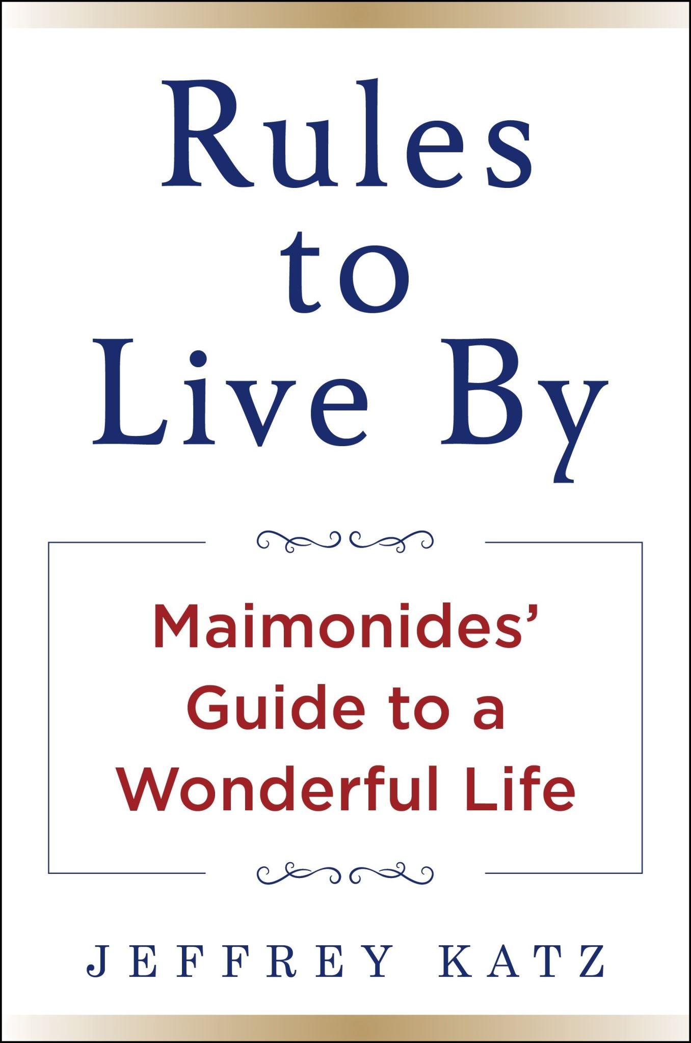 RULES TO LIVE BY