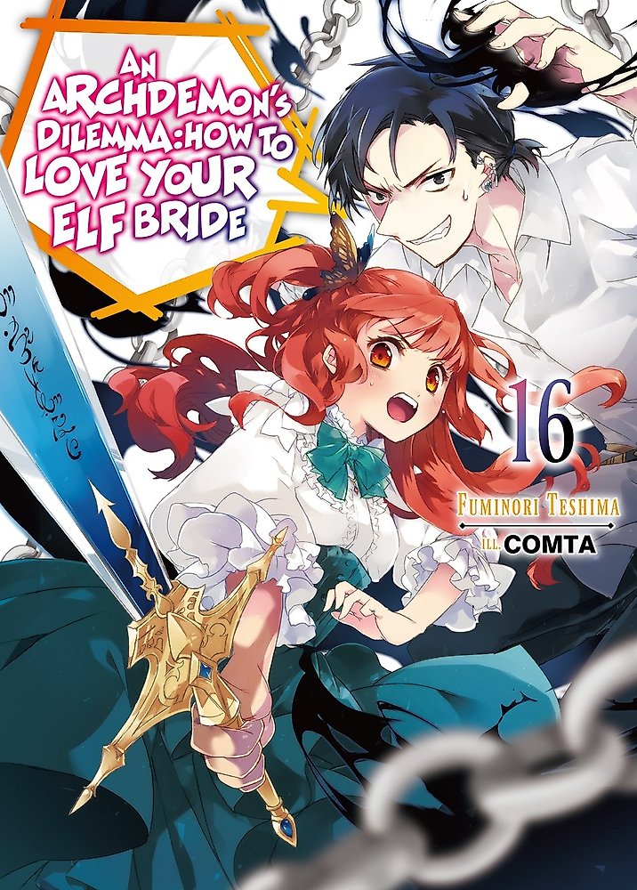 An Archdemon's Dilemma: How to Love Your Elf Bride: Volume 16 (Light Novel)