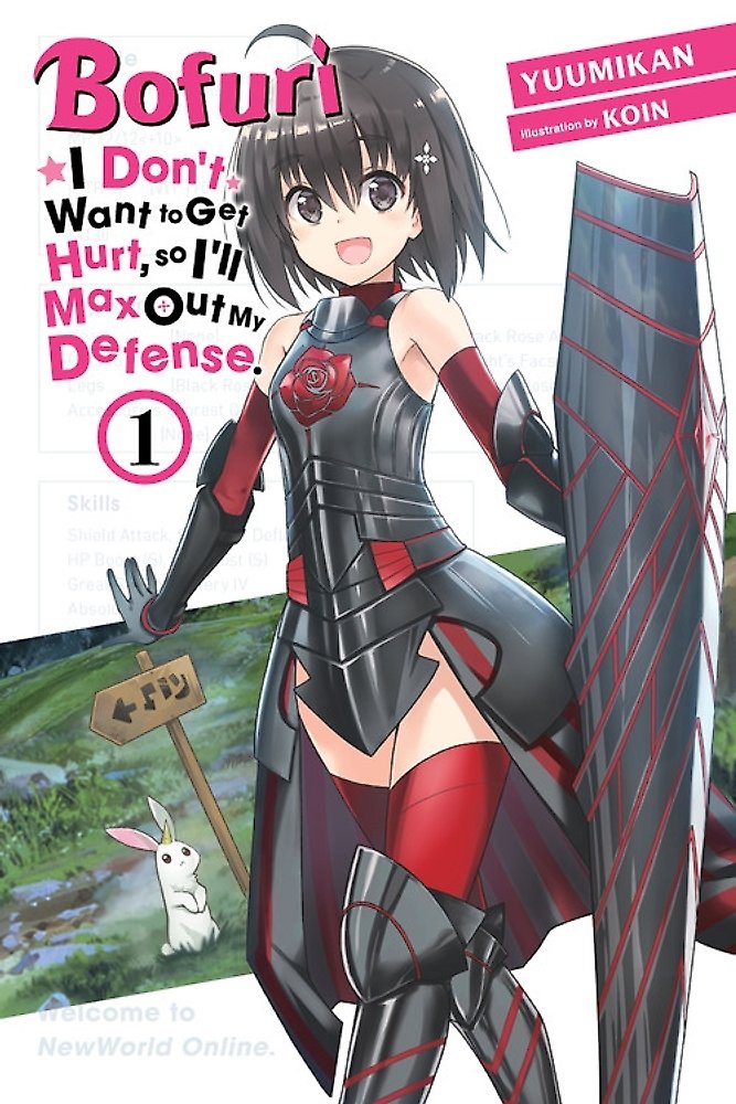 Bofuri: I Don't Want to Get Hurt, so I'll Max Out My Defense., Vol. 1 (light nov
