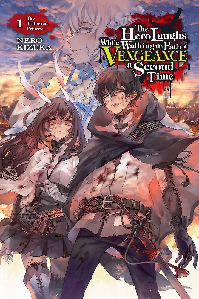 The Hero Laughs While Walking the Path of Vengeance a Second Time, Vol. 1 (light