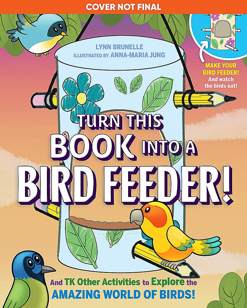 Turn This Book Into a Bird Feeder!