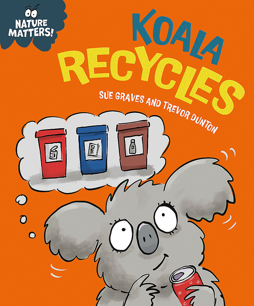 Nature Matters: Koala Recycles
