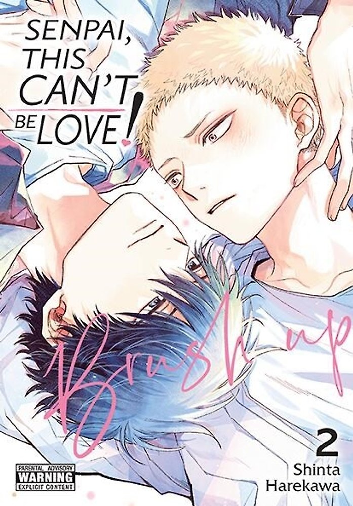 Senpai, This Can t Be Love! Brush Up, Vol. 2