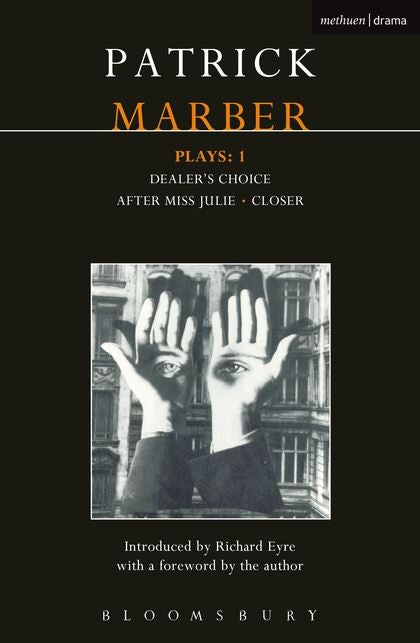 Marber Plays: 1: After Miss Julie; Closer; Dealer's Choice