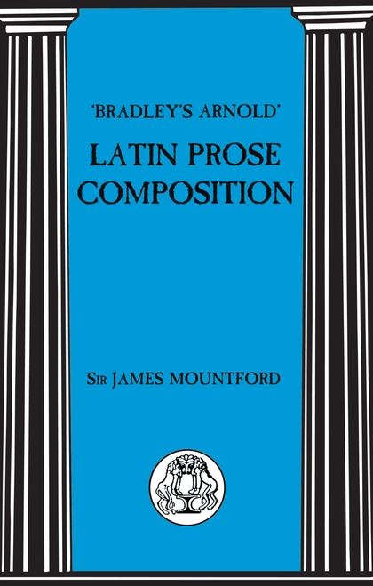 Bradley's Arnold Latin Prose Composition