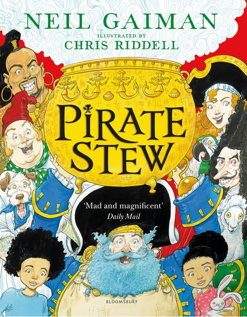 Pirate Stew: The show-stopping new picture book from Neil Gaiman and Chris Ridde