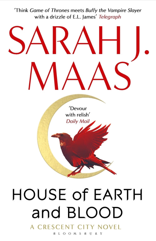 House of Earth and Blood: The epic new fantasy series from multi-million and #1