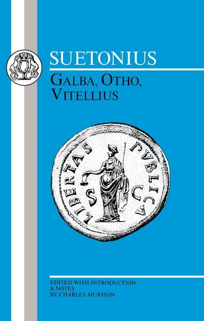 Suetonius: Galba, Otho, Vitellius: A Companion to the Penguin Translation