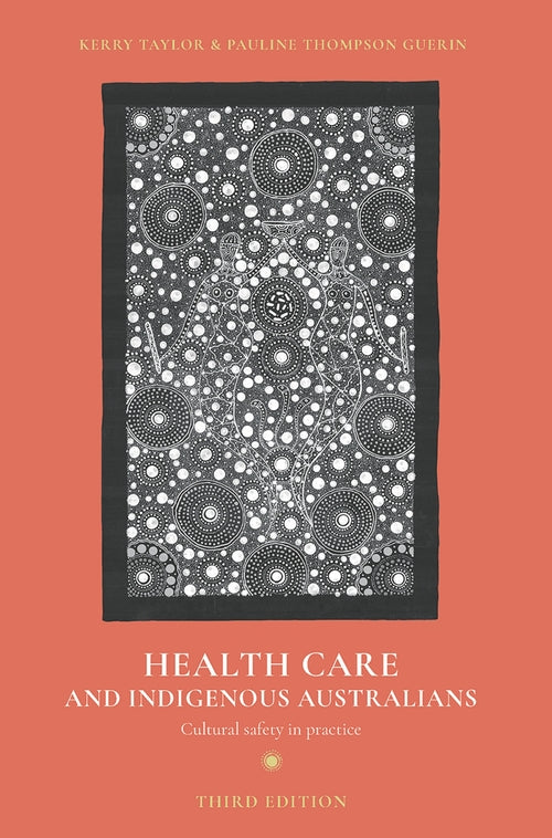 Health Care and Indigenous Australians: Cultural safety in practice