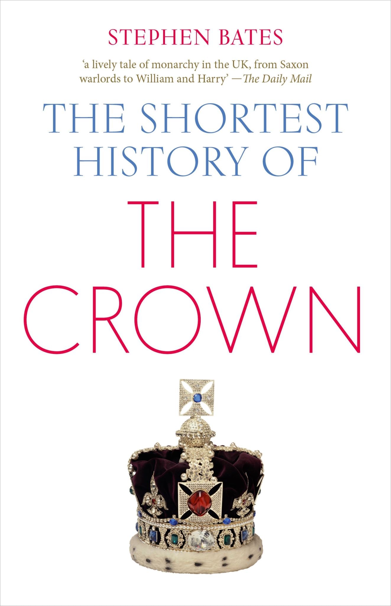 The Shortest History of the Crown