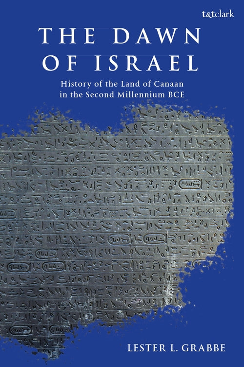 The Dawn of Israel: A History of Canaan in the Second Millennium BCEum BCE