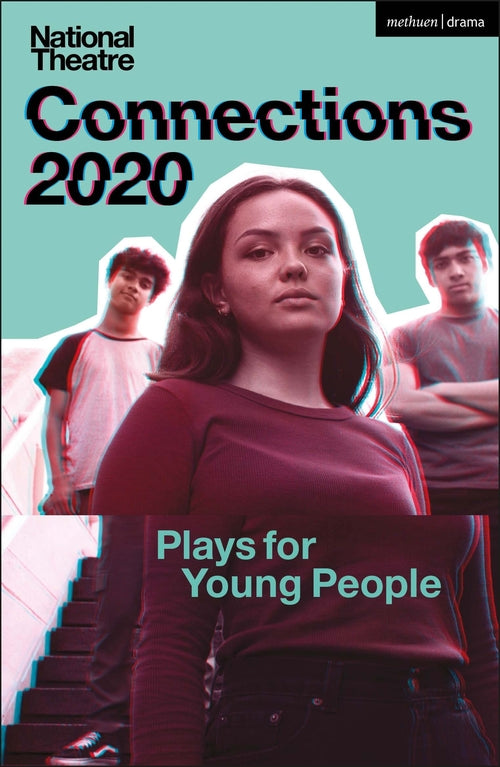 National Theatre Connections 2020: Plays for Young People
