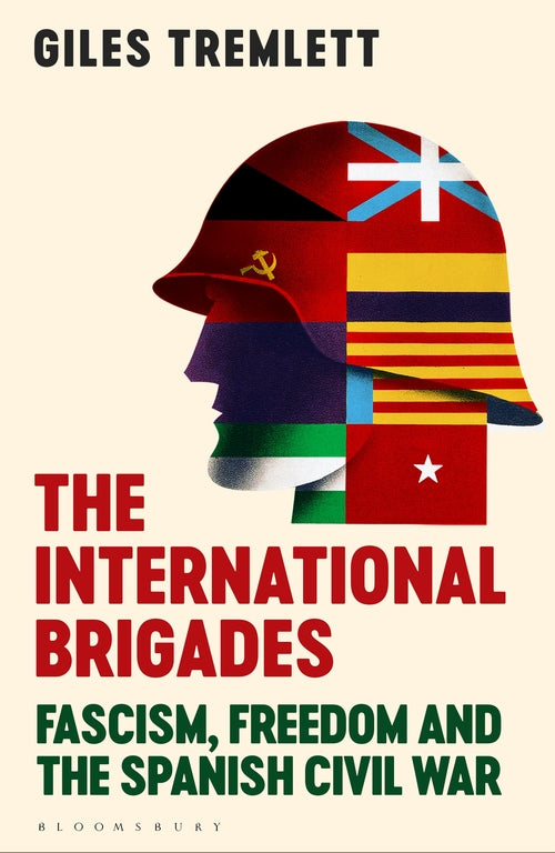 The International Brigades: A History of Resistance