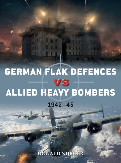 German Flak Defences vs Allied Heavy Bombers: 1942-45