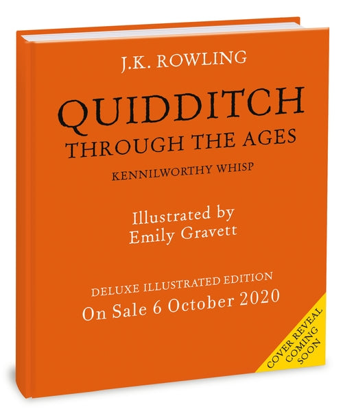 Quidditch Through the Ages - Illustrated Edition: Deluxe Illustrated Ed