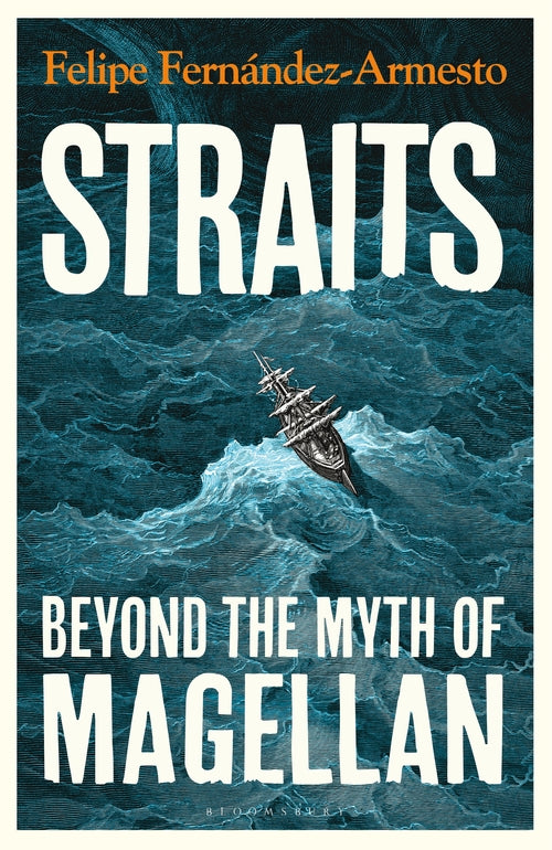 Straits: Beyond the Myth of Magellan