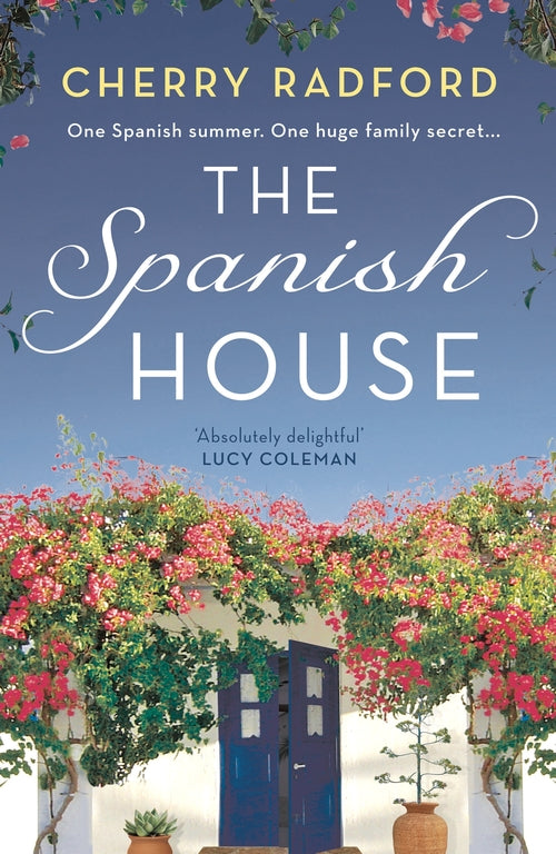 The Spanish House: A heartwarming escapist romance novel of family secrets and l