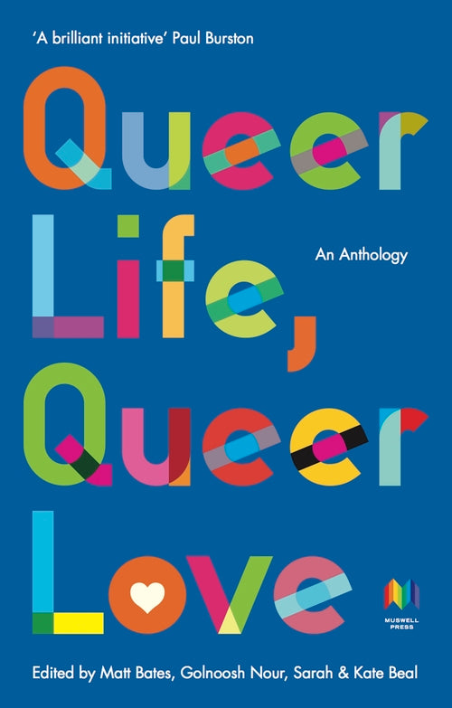 Queer Life: An anthology of writing from the margins