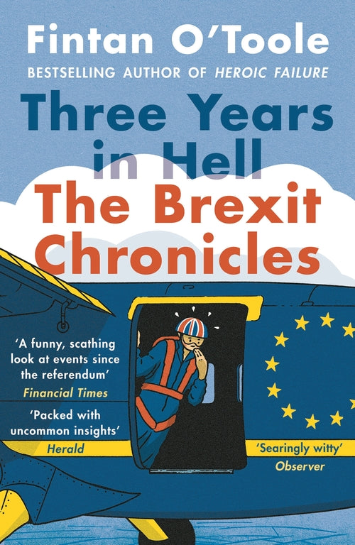Three Years in Hell: The Brexit Chronicles