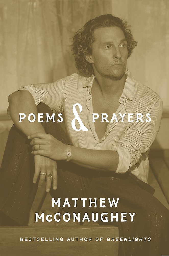 Poems & Prayers: Matthew McConaughey's brand new inspirational book