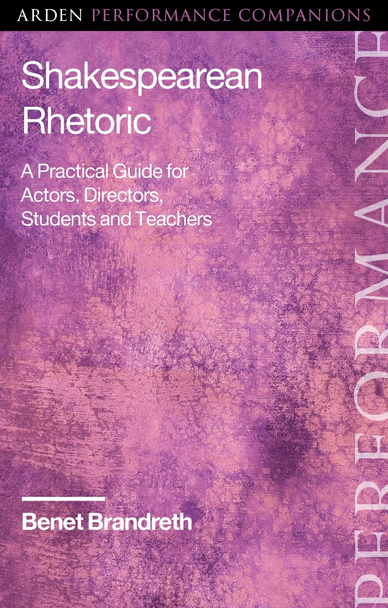 Shakespearean Rhetoric: A Practical Guide for Actors, Directors, Students and Te
